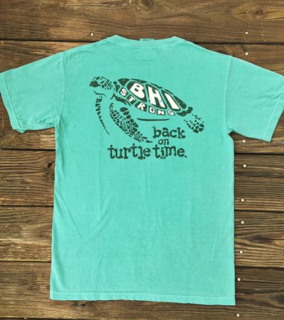 BHI Strong  ~ back on turtle time. Short Sleeve